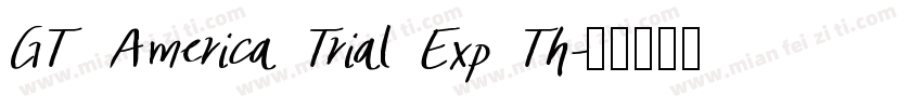 GT America Trial Exp Th字体转换
